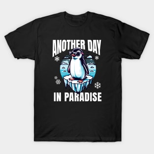 Chill Penguin | Another Day in Paradise T-Shirt